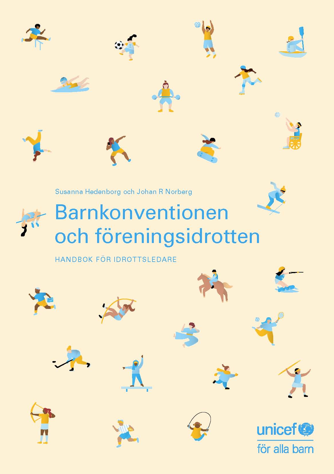 Barnkonventionen Och Föreningsidrotten – Handbok För Idrottsledare - UNICEF Sverige